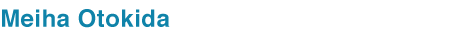Meiha Otokida